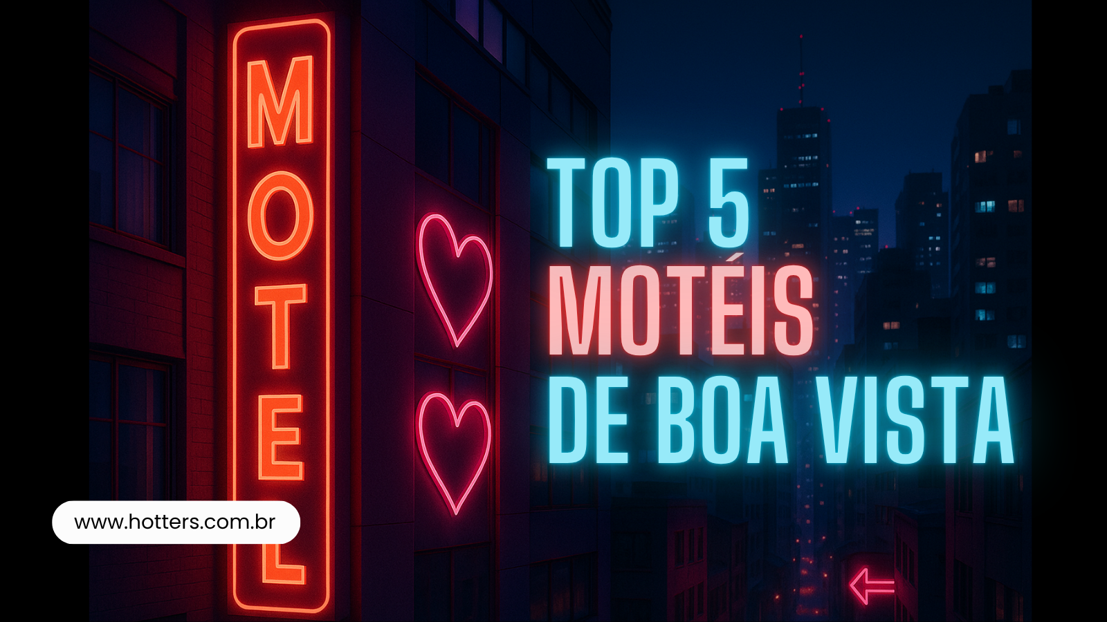Top 5 Motéis de Boa Vista